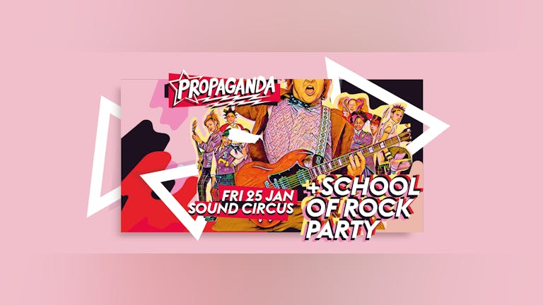 Propaganda Bournemouth - School of Rock Party!