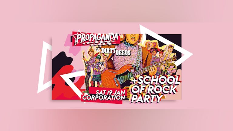 Propaganda Sheffield & Dirty Deeds - School of Rock Party!