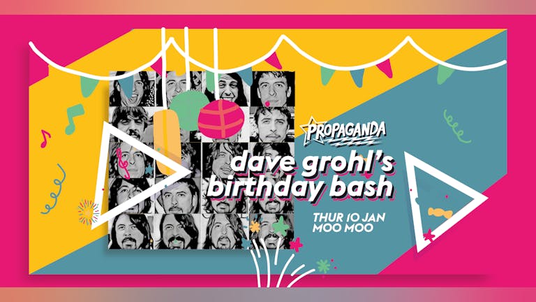 Propaganda Cheltenham - Dave Grohl's Birthday Bash!