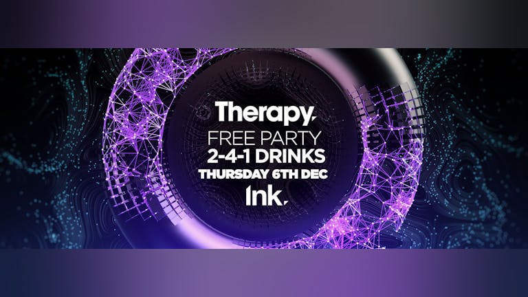 Therapy - FREE PARTY [2-4-1 Drinks]