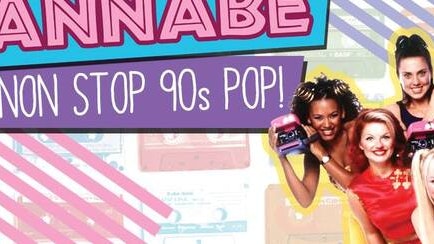 WANNABE – 90’s Chart Pop, Hip Pop & Brit Pop!