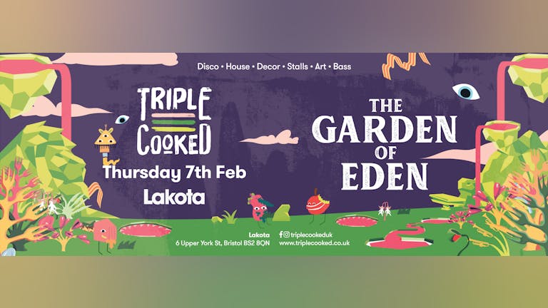 Triple Cooked: Bristol - Garden of Eden