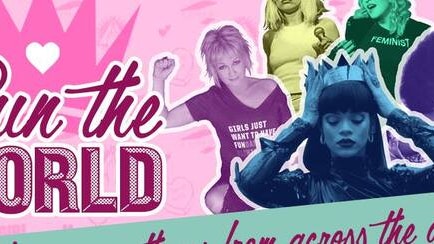 Run The World – Girl Power Anthems from across the decades.