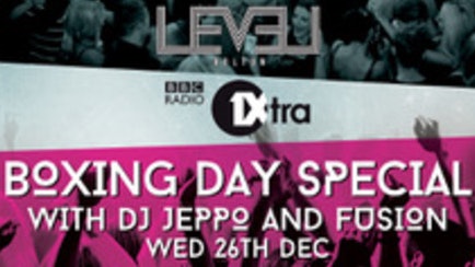 Boxing Day at Level Nightclub – LIVE RADIO 1 Extra DJ’s