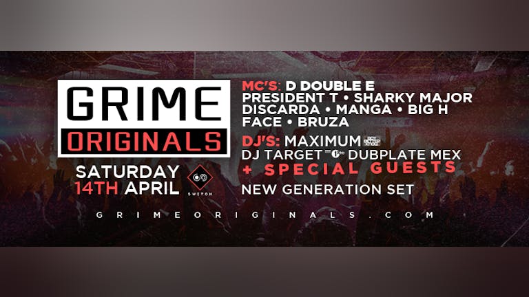 Grime Originals • D Double E, President T + More • This Saturday