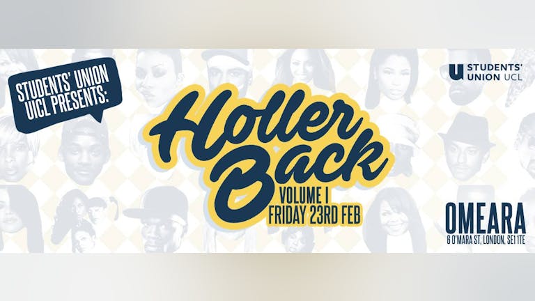 HollerBack At Omeara London - Students' Union UCL