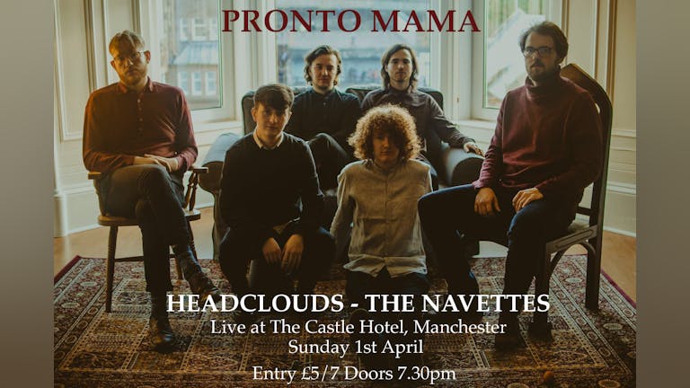 Pronto Mama / Headclouds / The Navettes