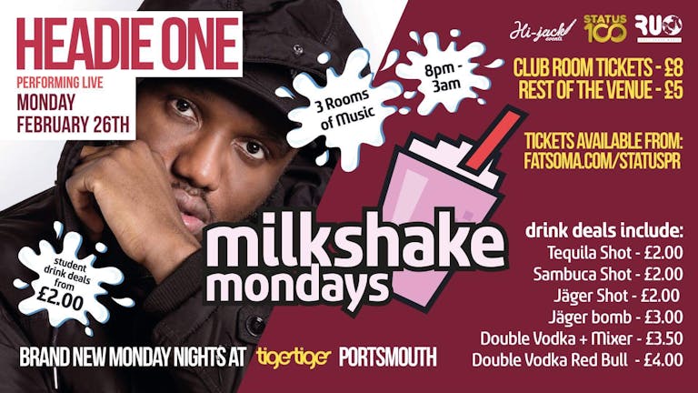 Milkshake Mondays Presents Headie One Performing Live 