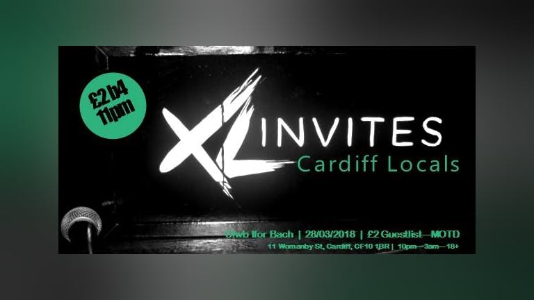XL Invites: Cardiff Locals
