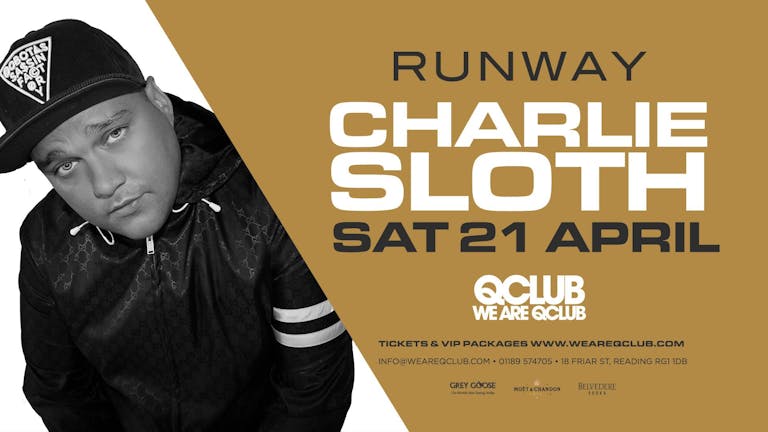 Runway Presents Charlie Sloth DJ Set!