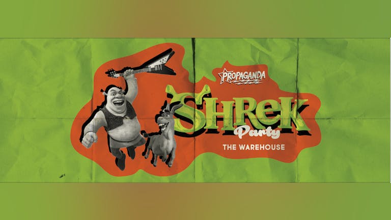 Propaganda Leeds - Shrek Party!