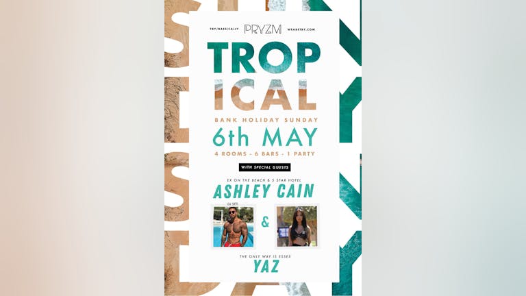Bank Holiday Sunday 6th May ft Ashley Cain and TOWIE's Yazmin!