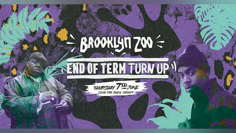 End Of Term Tun Up - Brooklyn Zoo - Cardiff