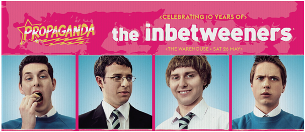Propaganda Leeds - Celebrating 10 Years of The Inbetweeners! at The ...