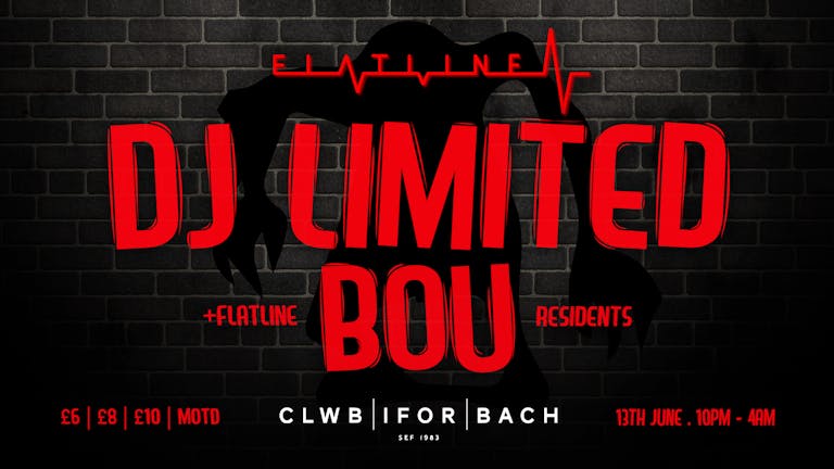 Flatline presents: DJ Limited & Bou.