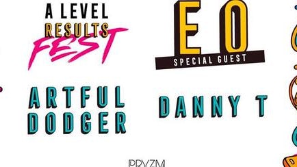 A-Levels Results Fest w/ Artful Dodger, Danny T & Special Guest