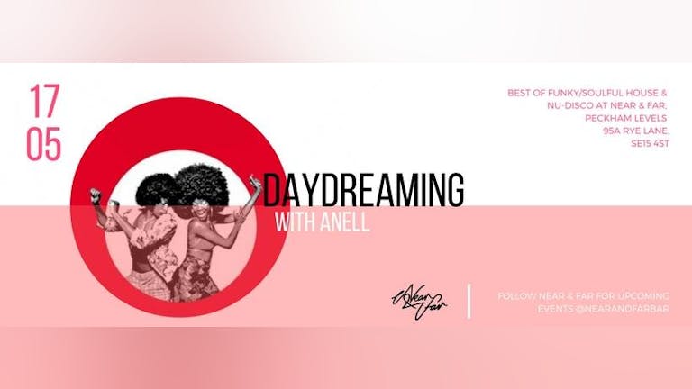 Daydreaming w/ Anell