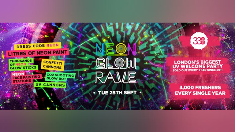 THE 2018 FRESHERS NEON GLOW RAVE at Studio 338! ONLY 300 TICKETS LEFT! 