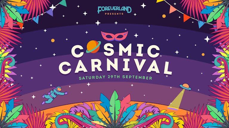 Foreverland • Cosmic Carnival Rave