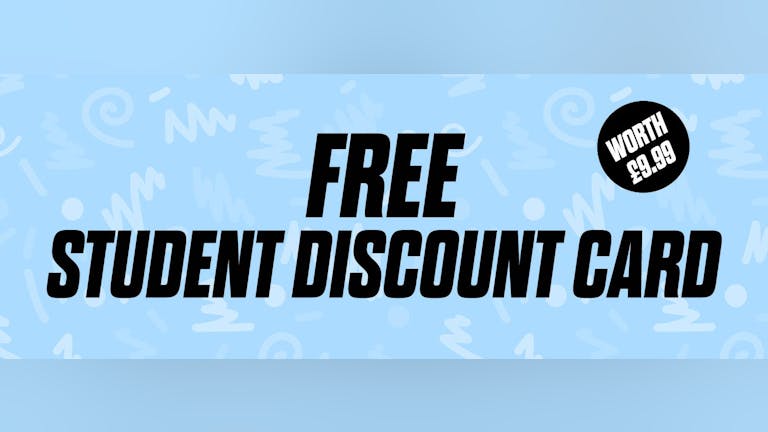 FREE Student Discount Card - Worth £9.99!