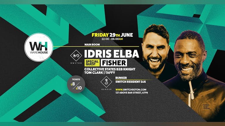Idris Elba & Fisher • Next Friday / Final £10 tickets