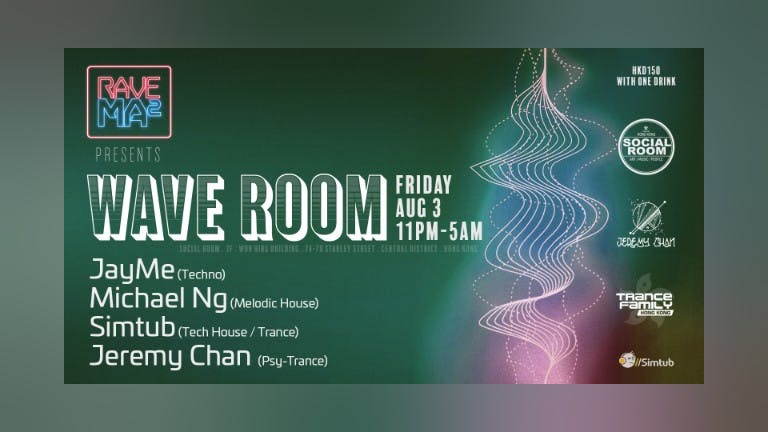 Rave Ma² Presents: Wave Room