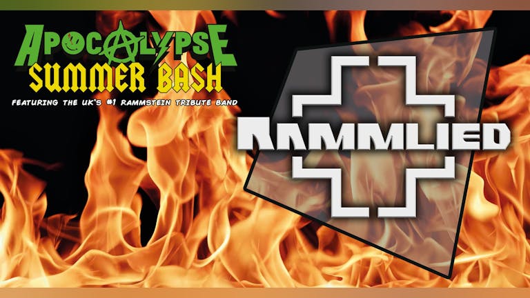 Apocalypse Summer Bash - Rammlied (Rammstein Tribute) and More!