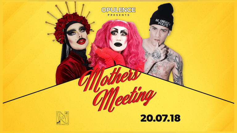 Opulence Presents: Mothers Meeting with Virgin Xtravaganzah, Mickey Taylor & Twiggy