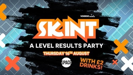 SKINT – Thursdays at Space – A Level Results Party