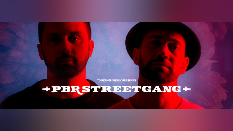 Together We Fly w/ PBR Streetgang