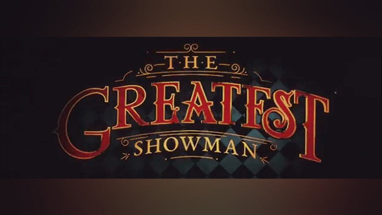 The Greatest Showman (2017) - Screening