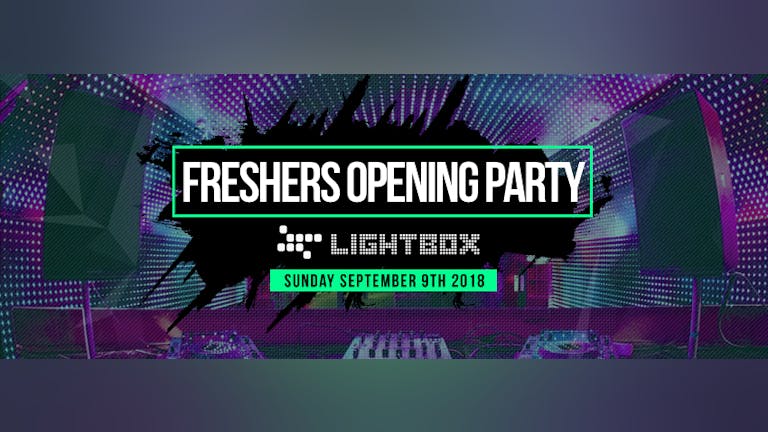 The Official Freshers Opening Party 2018 ⚡