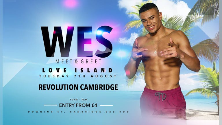 Love Island Takeover W/ Wes @ Revs Cambridge • Tuesday 7th August