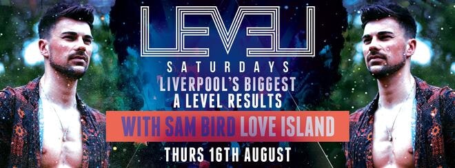Thursday 16th Aug – A Level Results Night Special with Sam Bird (Love Island)