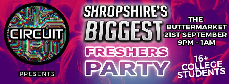 Shropshire's Biggest Freshers Party
