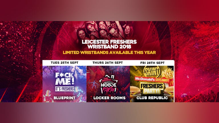 THE LEICESTER FRESHERS WRISTBAND 2018