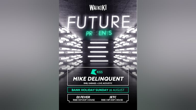 Future presents - Mike Delinquent (Kissstory) Live at Waikiki Nightclub 