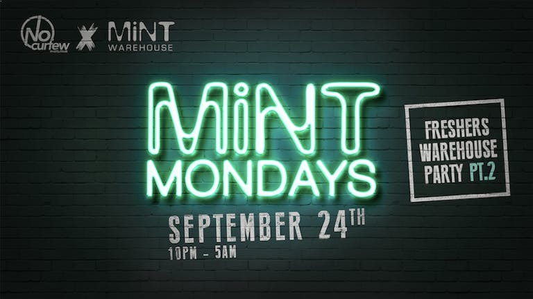 MiNT Mondays @ MiNT Warehouse :: Freshers Warehouse Party... PT. 2 :: 24th September
