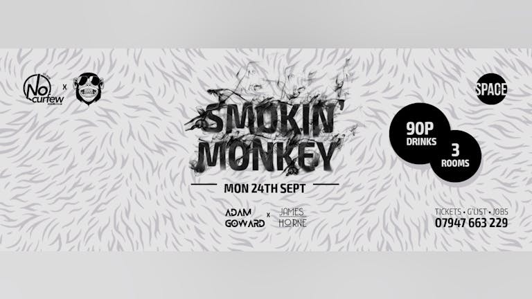 Smokin' Monkey @ Space :: Final Release on sale!