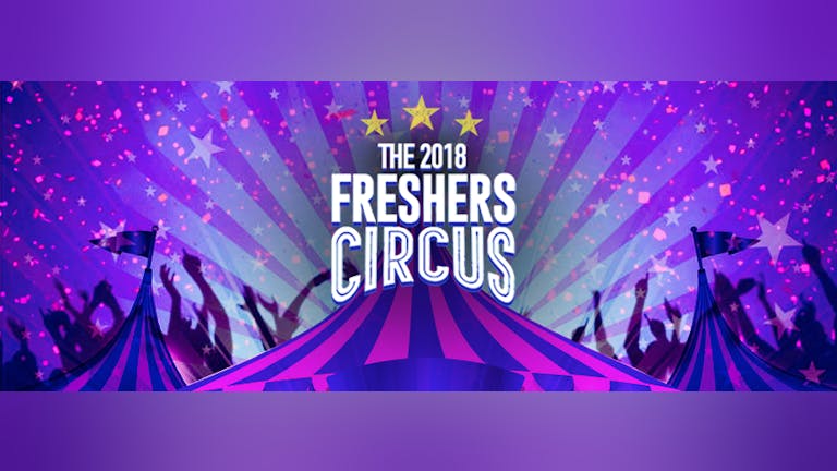 FRESHERS CIRCUS at CAMEO // FREE CANDYFLOSS & POPCORN // BOURNEMOUTH