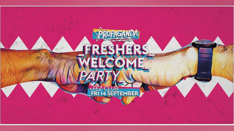 Propaganda Cambridge - Freshers Welcome Party!