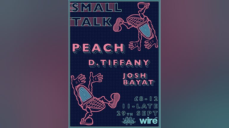 Small Talk: Peach and D.Tiffany