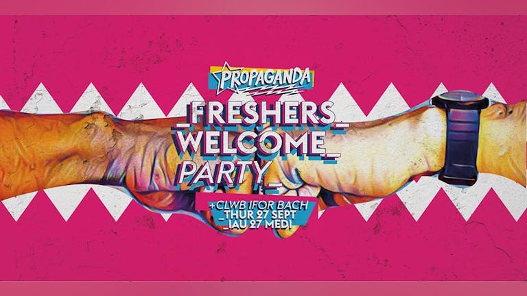 Propaganda Cardiff - Freshers Welcome Party!