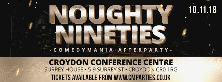 Noughty Nineties (00s vs 90s) - The ComedyMania Croydon Afterparty