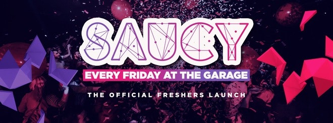 TONIGHT! Saucy Every Friday // London’s BIGGEST Weekly Student Friday!