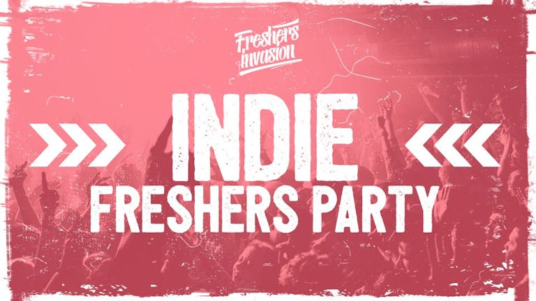 Southampton Freshers Indie Party at Engine Rooms | Tuesday 2nd October