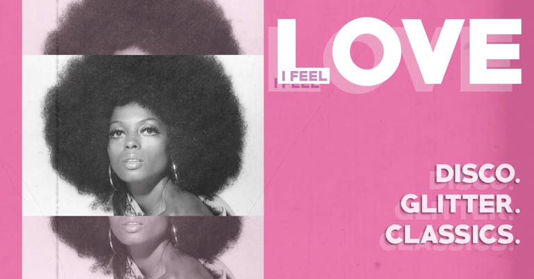 I Feel Love - Disco, Glitter, Classics | 28.09.18