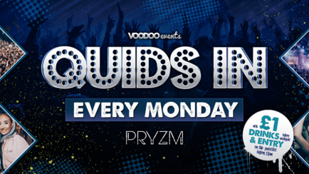 Quids In Mondays at PRYZM Boxing Day