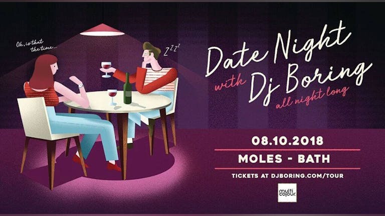 Multicolour Presents: Date Night with DJ Boring (All Night Long)
