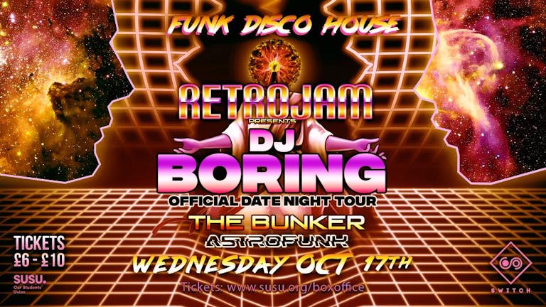 Date Night with DJ Boring: Retrojam Southampton - This Wednesday
